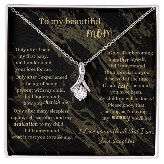 Mom "Only after" Alluring Beauty Necklace